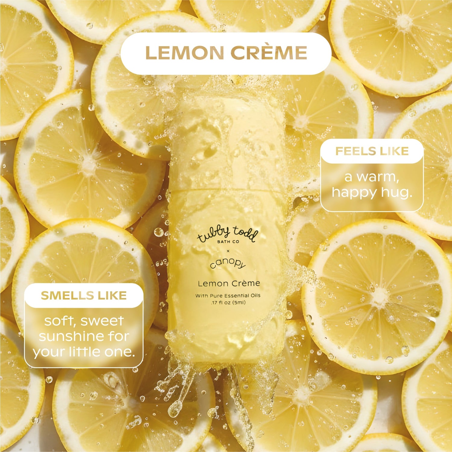 Tubby Todd x Canopy Aroma Kit | Lifestyle, Lemon Creme smells like soft, sweet sunshine for your little one and feels like a warm, happy hug